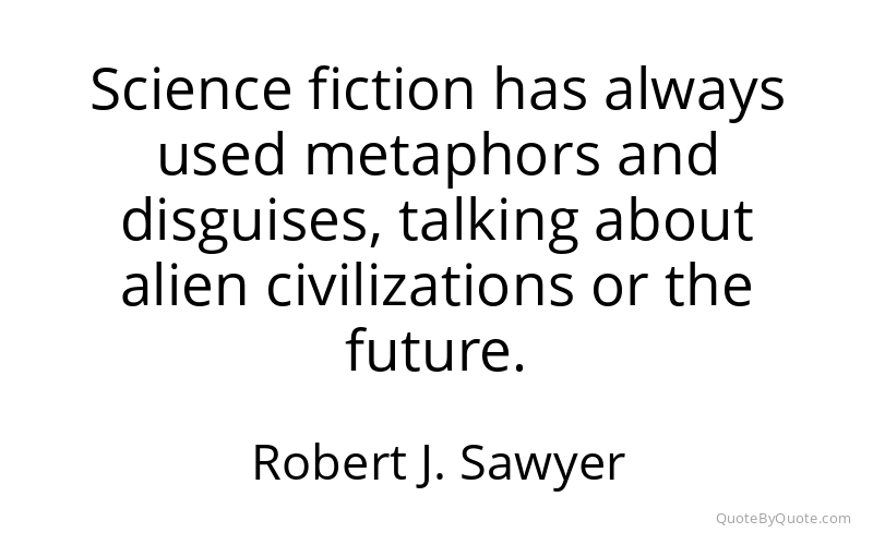Preview image for this quote by Robert J. Sawyer