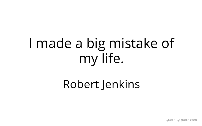Preview image for this quote by Robert Jenkins