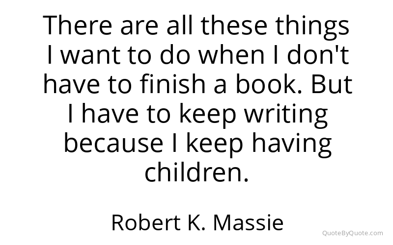 Preview image for this quote by Robert K. Massie