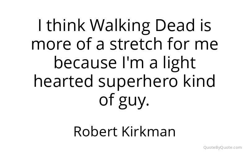 Preview image for this quote by Robert Kirkman