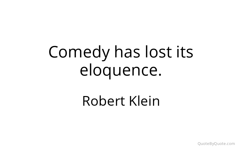 Preview image for this quote by Robert Klein