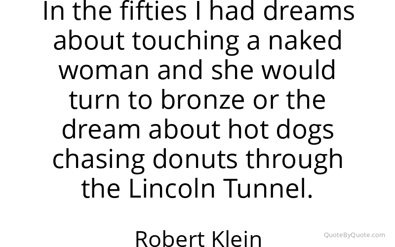 Preview image for this quote by Robert Klein