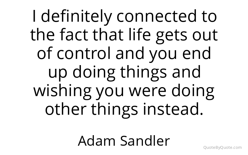 Preview image for this quote by Adam Sandler