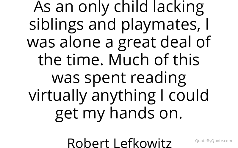 Preview image for this quote by Robert Lefkowitz