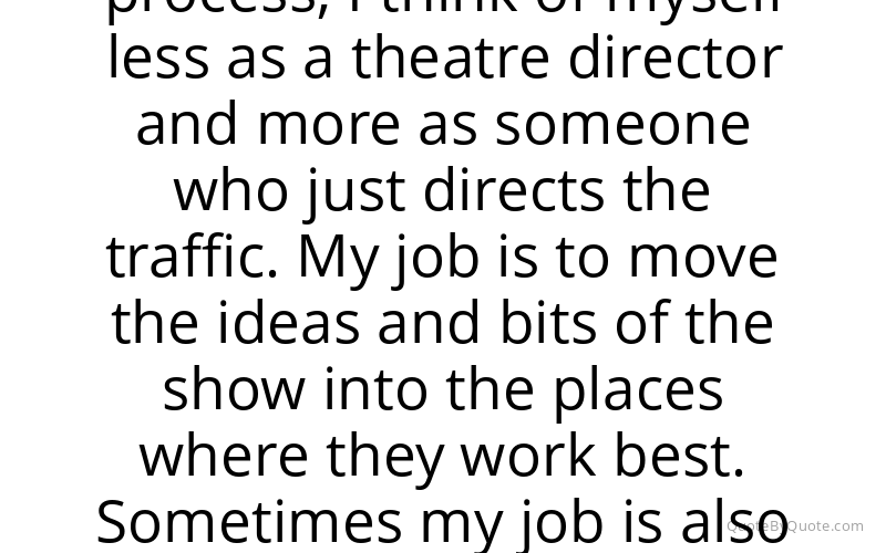 Preview image for this quote by Robert Lepage