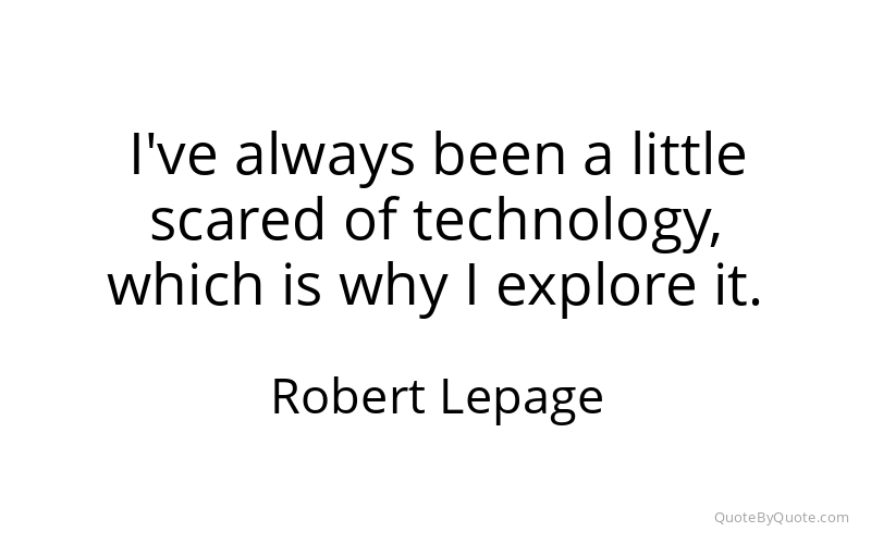 Preview image for this quote by Robert Lepage