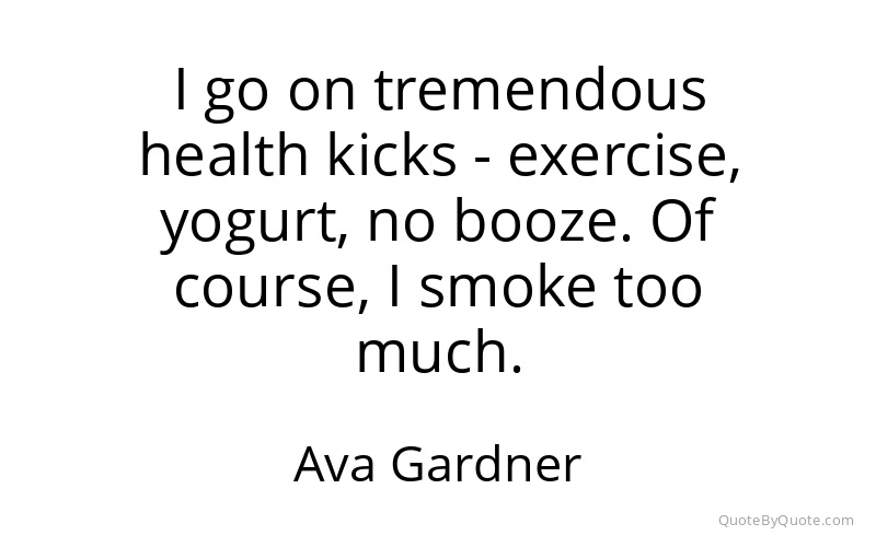 Preview image for this quote by Ava Gardner