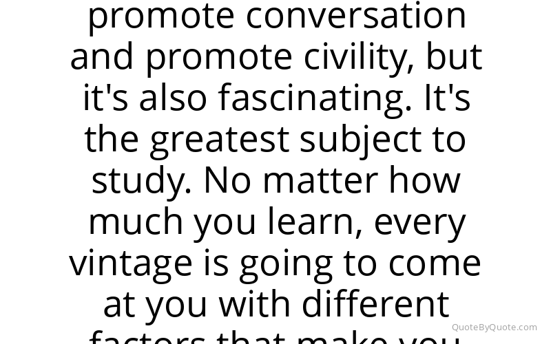 Preview image for this quote by Robert M. Parker, Jr.