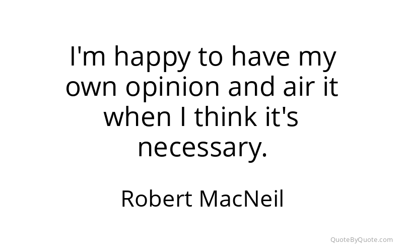 Preview image for this quote by Robert MacNeil