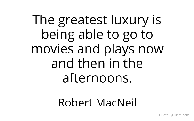 Preview image for this quote by Robert MacNeil