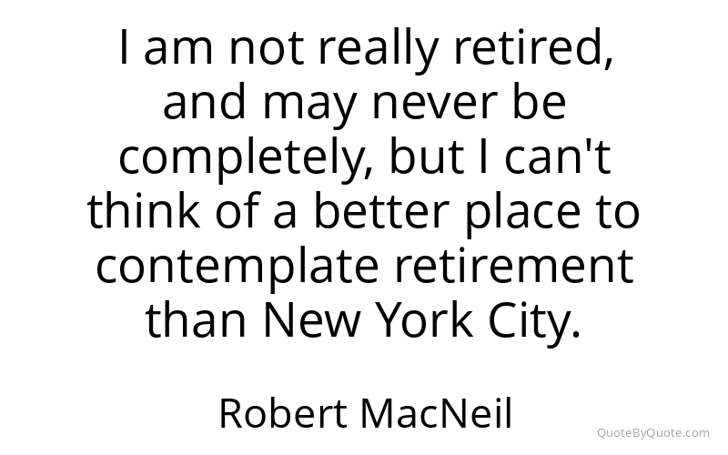 Preview image for this quote by Robert MacNeil