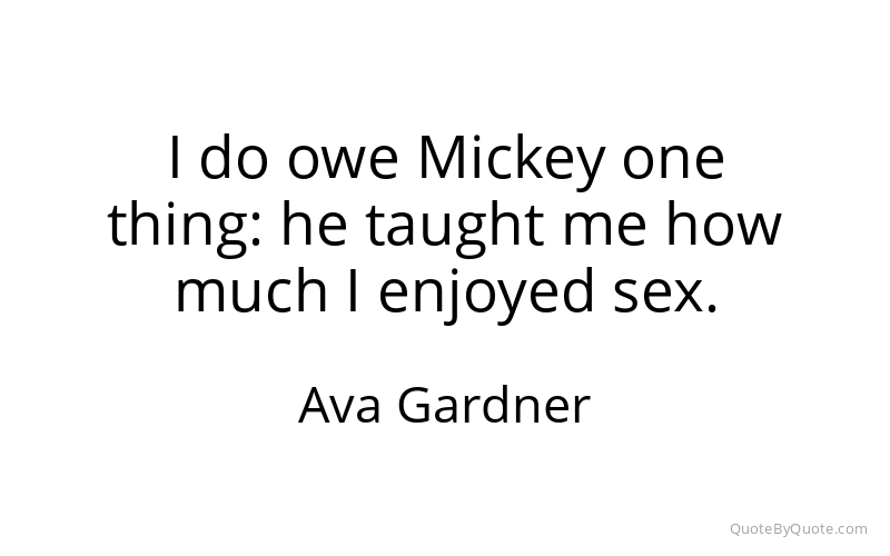 Preview image for this quote by Ava Gardner