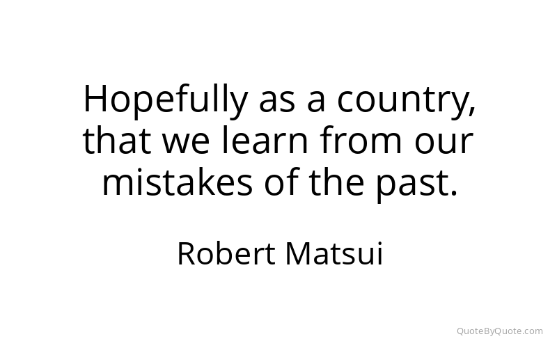 Preview image for this quote by Robert Matsui