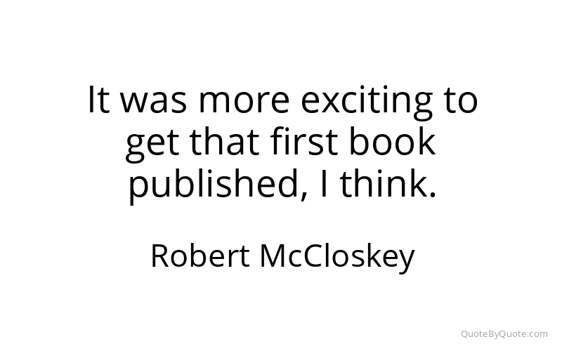 Preview image for this quote by Robert McCloskey