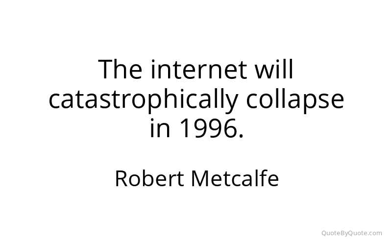Preview image for this quote by Robert Metcalfe