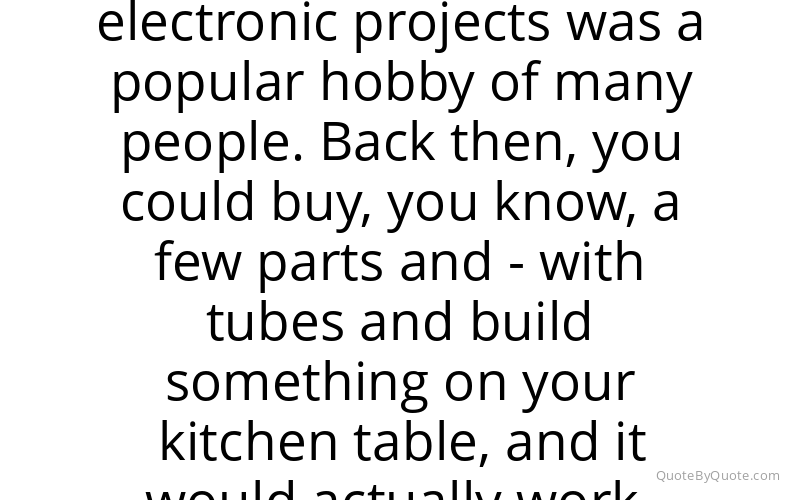Preview image for this quote by Robert Moog