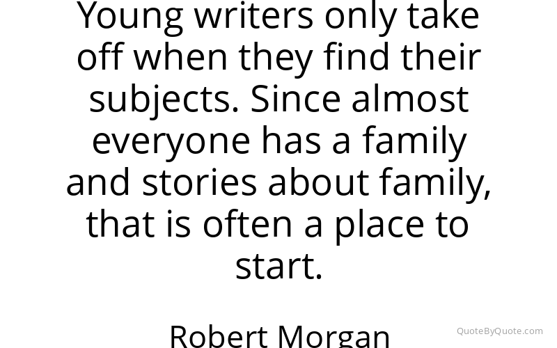 Preview image for this quote by Robert Morgan