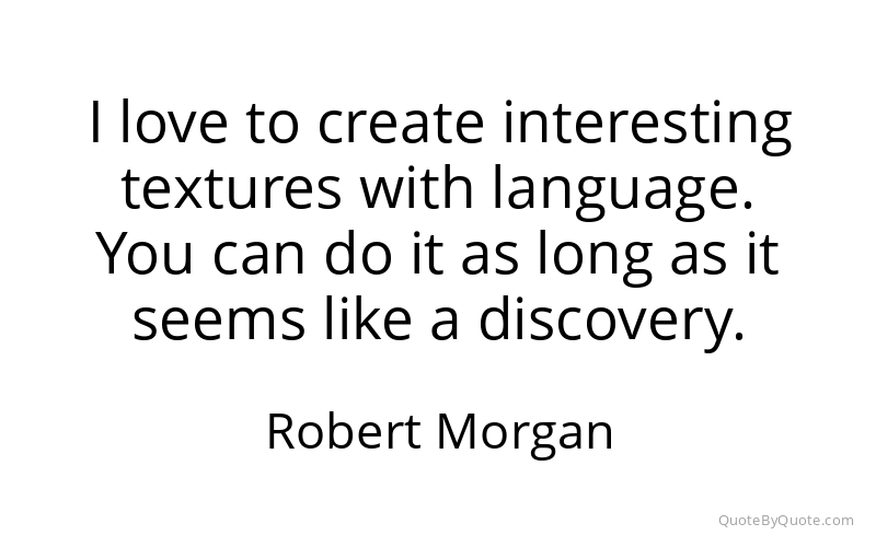 Preview image for this quote by Robert Morgan
