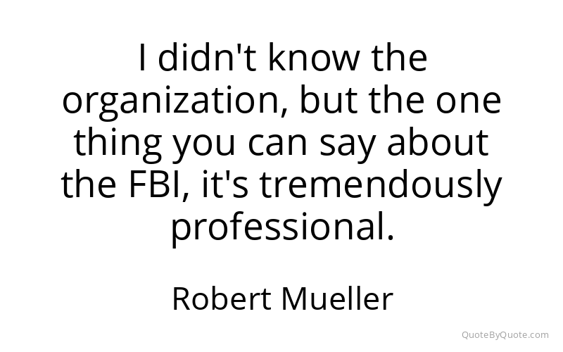 Preview image for this quote by Robert Mueller