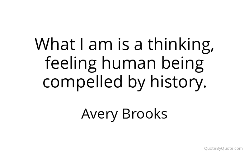 Preview image for this quote by Avery Brooks