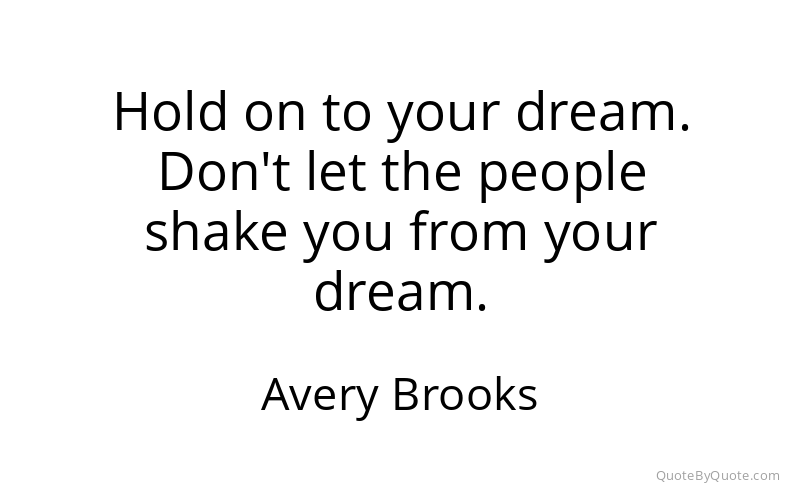 Preview image for this quote by Avery Brooks