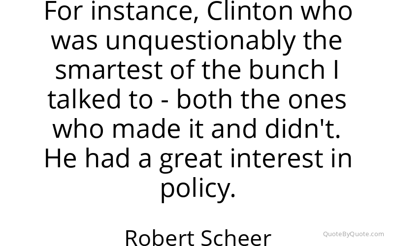 Preview image for this quote by Robert Scheer