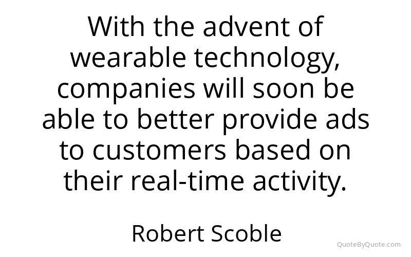 Preview image for this quote by Robert Scoble