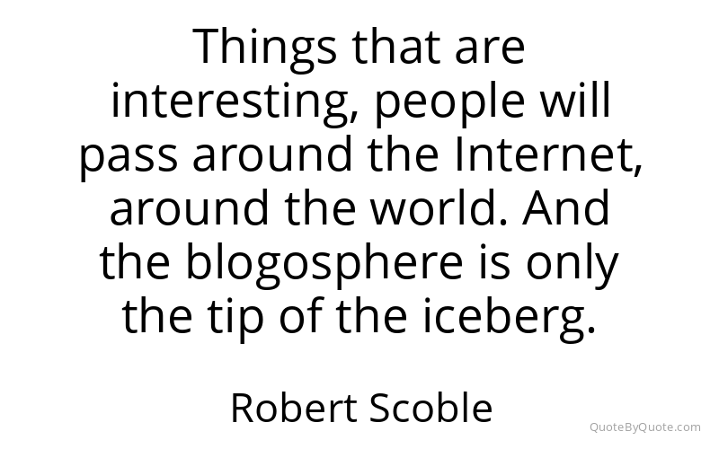 Preview image for this quote by Robert Scoble