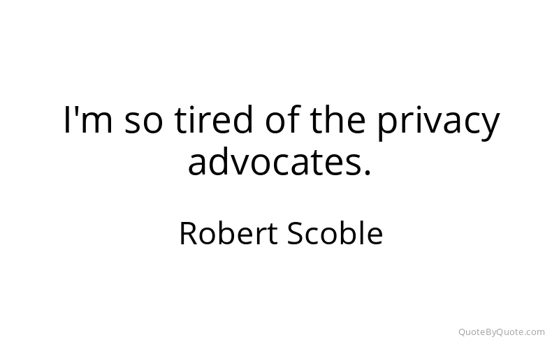 Preview image for this quote by Robert Scoble