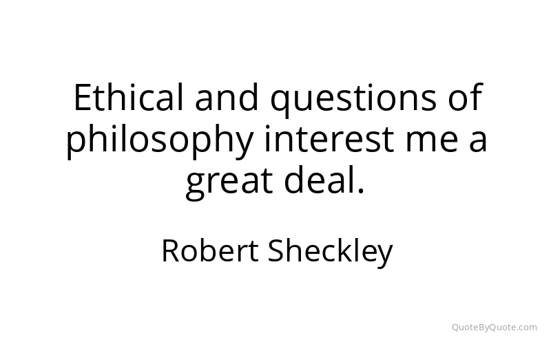 Preview image for this quote by Robert Sheckley