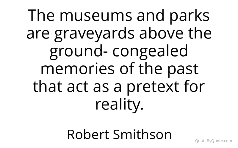 Preview image for this quote by Robert Smithson