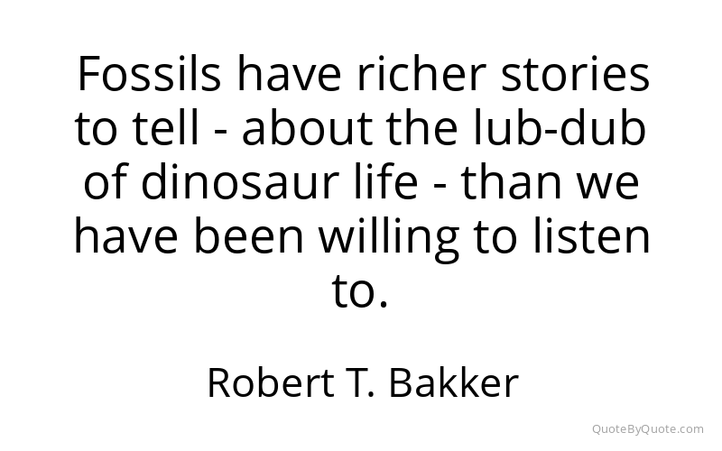 Preview image for this quote by Robert T. Bakker