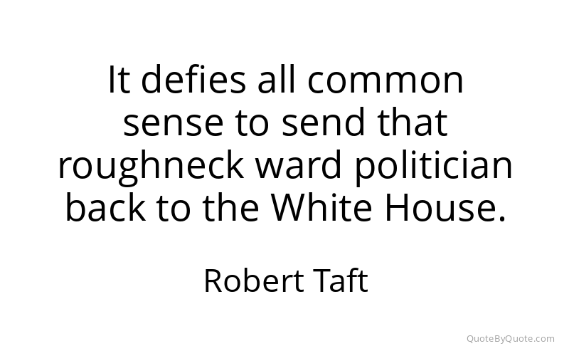 Preview image for this quote by Robert Taft