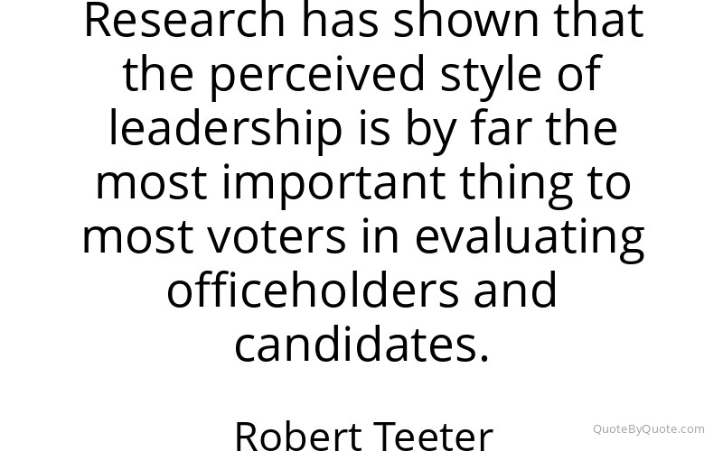Preview image for this quote by Robert Teeter