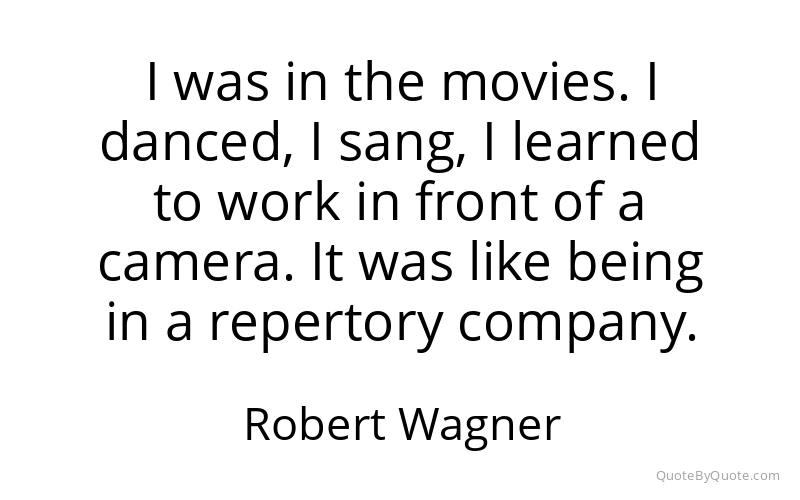 Preview image for this quote by Robert Wagner