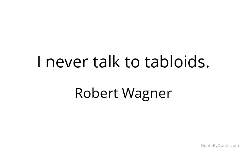 Preview image for this quote by Robert Wagner
