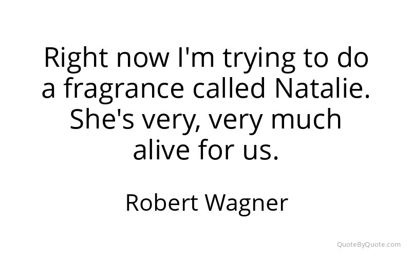 Preview image for this quote by Robert Wagner