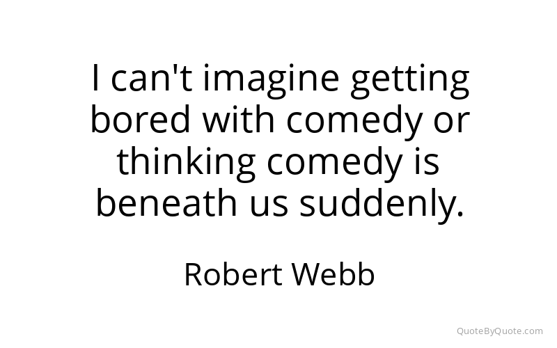 Preview image for this quote by Robert Webb