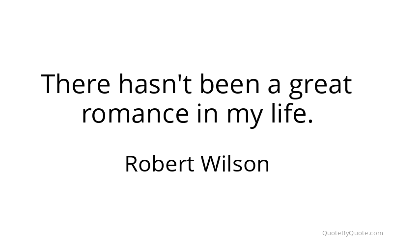 Preview image for this quote by Robert Wilson