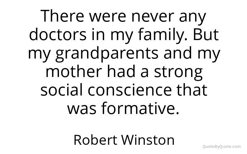 Preview image for this quote by Robert Winston