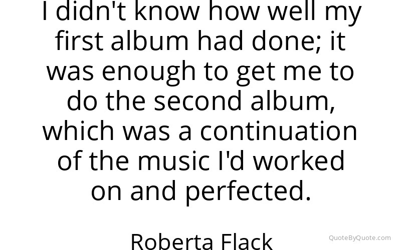 Preview image for this quote by Roberta Flack