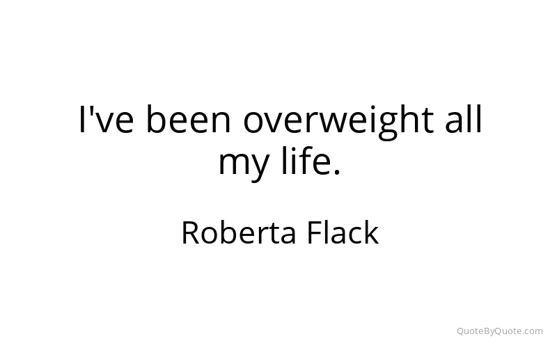 Preview image for this quote by Roberta Flack
