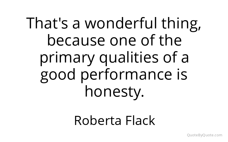 Preview image for this quote by Roberta Flack