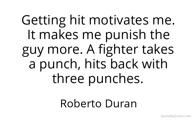 Preview image for this quote by Roberto Duran