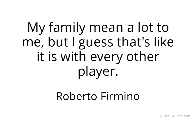 Preview image for this quote by Roberto Firmino