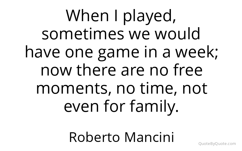 Preview image for this quote by Roberto Mancini