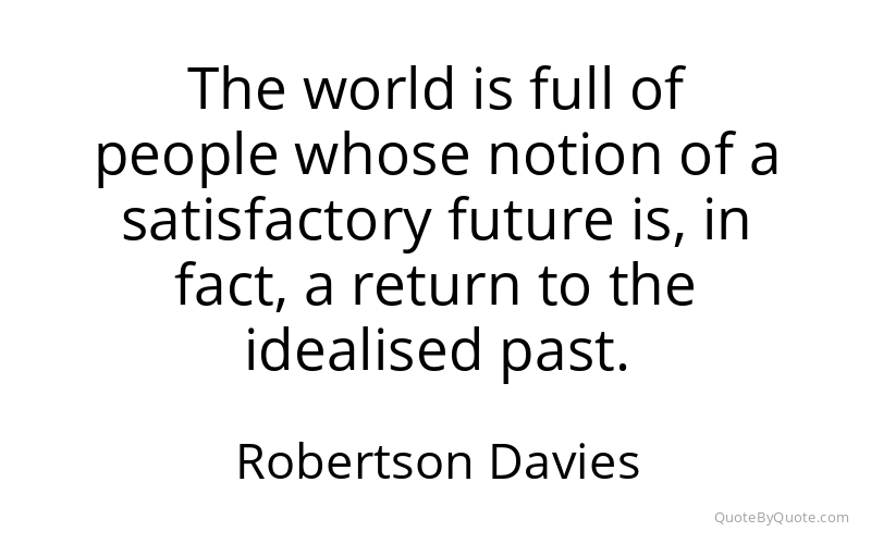 Preview image for this quote by Robertson Davies
