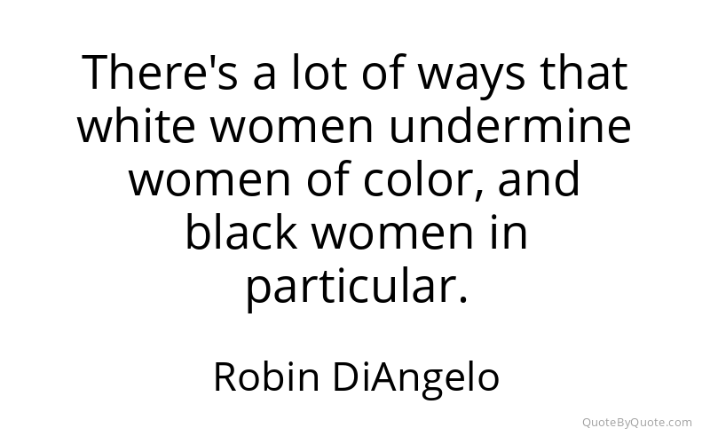 Preview image for this quote by Robin DiAngelo