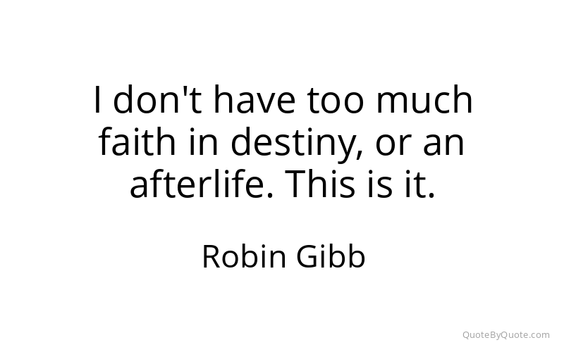 Preview image for this quote by Robin Gibb