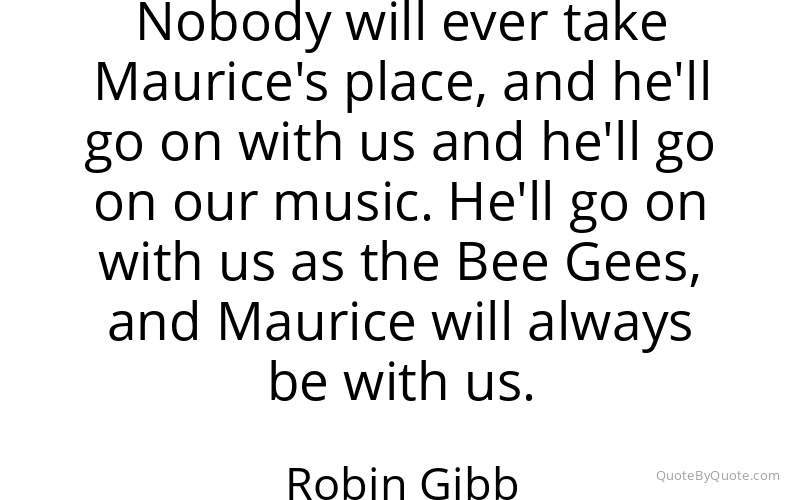 Preview image for this quote by Robin Gibb